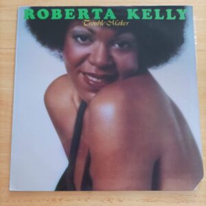 Roberta Kelly - Trouble maker