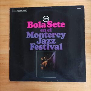Bola Sete - Bola Sete en el Monterrey Jazz Festival