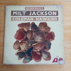 Milt Jackson - Coleman Hawkings - Bean / Bags