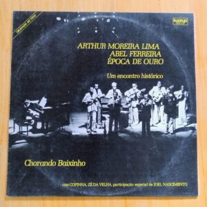 Arthur Moreira Lima, Abel Ferreira, Época de Ouro - Chorando baixinho