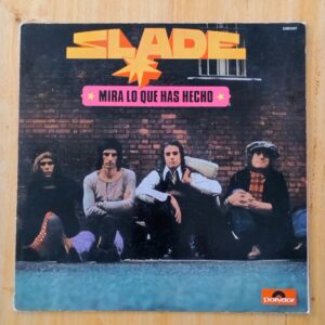 Slade - Mira lo que has hecho