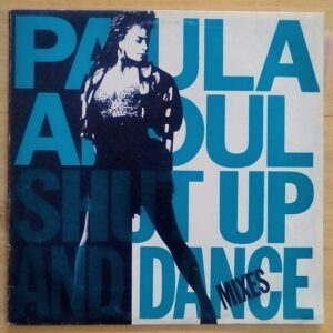 Paula Abdul - Shut up and dance (mixes)