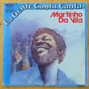 Martinho Da Vila - La gente canta, canta.