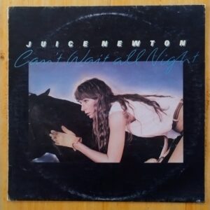Juice Newton - Can't wait all night