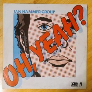 Jan Hammer Group - Oh, yeah?