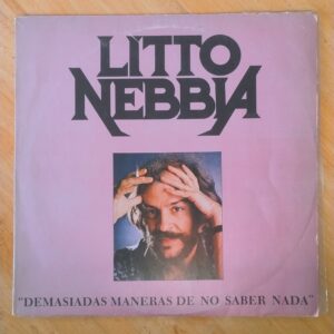 Litto Nebbia - Demasiadas maneras de no saber nada