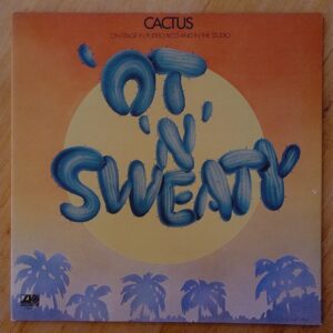 Cactus  - Ot 'n' sweaty