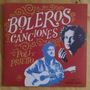 Poli y Prietto - Boleros y canciones