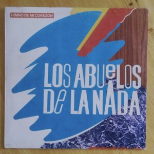 Los Abuelos de la Nada - Himno de mi corazón