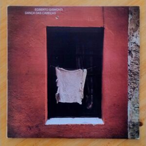 Egberto Gismonti - Danca das cabecas