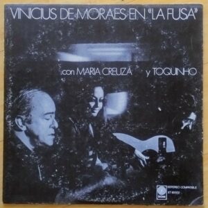 Vinicius de Moraes - En "La Fusa"