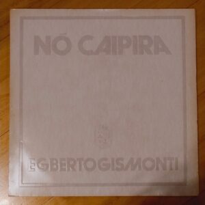 Egberto Gismonti - Nó caipira
