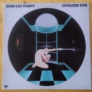 Jean-Luc Ponty - Civilized evil