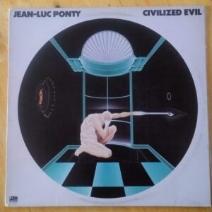Jean-Luc Ponty - Civilized evil