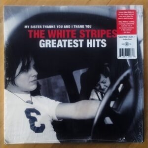 The White Stripes - My sister thanks you and I thank you - Greatest hits