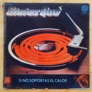 Status Quo - Si no soportas el calor