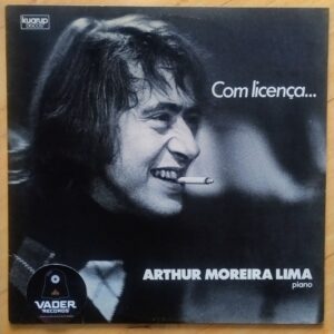 Arthur Moreira Lima - Com licenca....