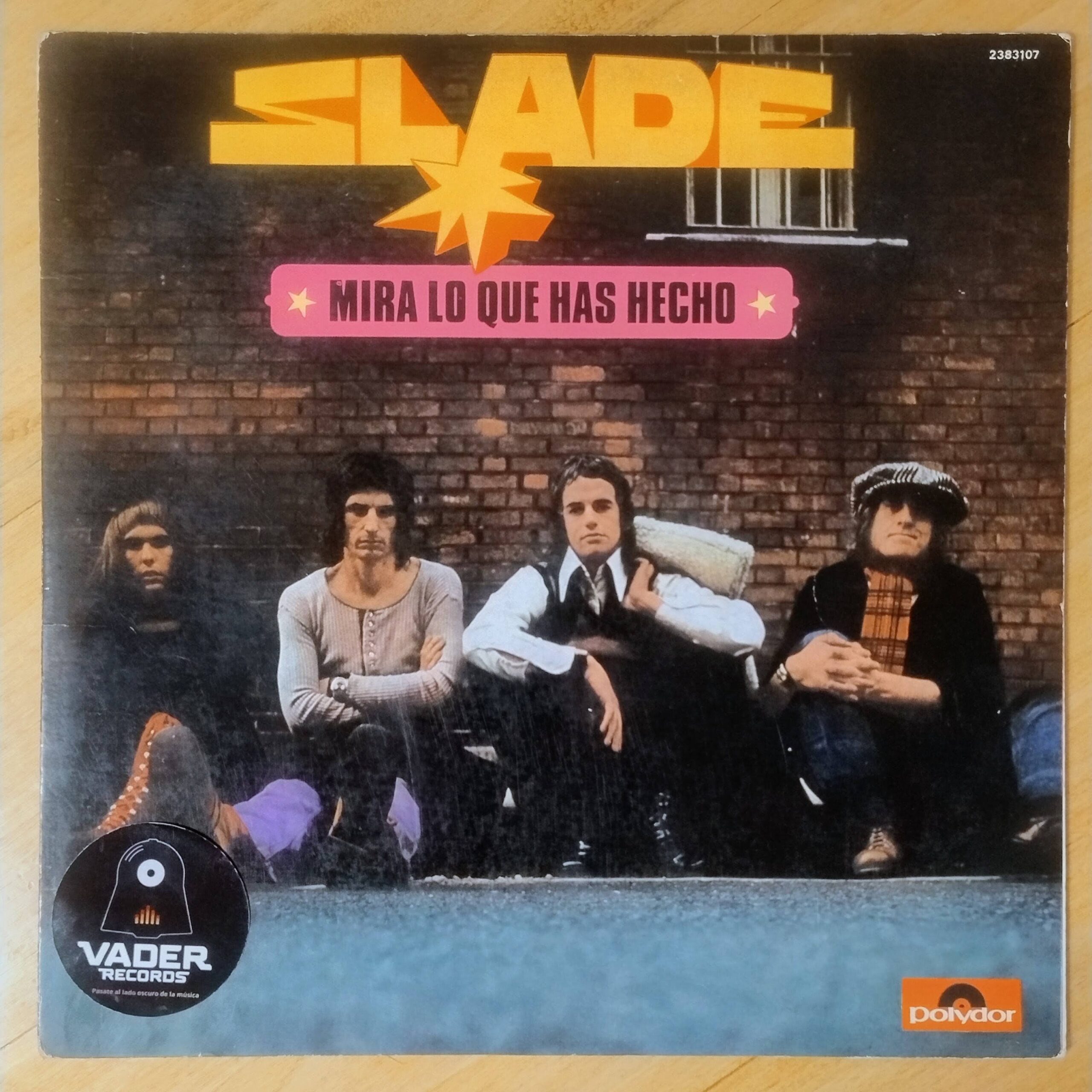 Slade - Mira lo que has hecho