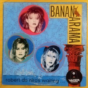 Bananarama - Robert de Niro's waiting